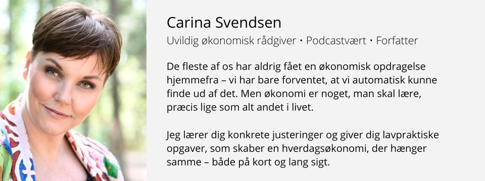 Uvildig økonomisk rådgiver hos Kend Dine Penge - Carina Svendsen